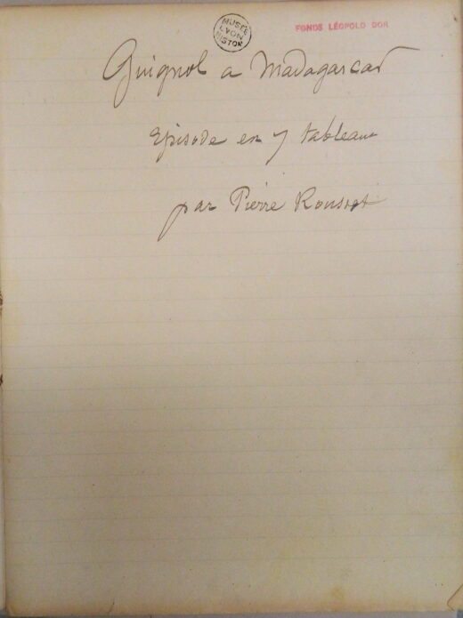 Page de garde manuscrite "Guignol à Madascar, épisode en un tableau, par Pierre Rousset"